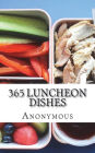 365 Luncheon Dishes