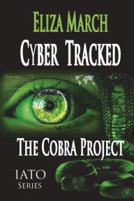 Title: Cyber Tracked: The Cobra Project, Author: Eliza March