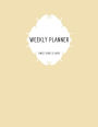 Weekly Planner: Sweet Series 2: Beige: Planner Journal: Planner 8.5 x 11: Weekly Planner Undated