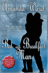Title: Bed and Breakfast Man, Author: Amanda Ward