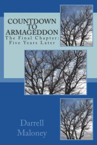 Title: Countdown to Armageddon: The Final Chapter: Five Years Later, Author: Allison Chandler