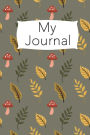 My Journal: For journaling,writing,notes,diary and ideas.