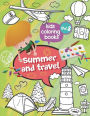 Kids coloring books Summer and travel: Kids coloring books Summer and travel : toddler coloring books Activity Books for Kids Ages 2-4, 4-8, Fun Early Learning, Relaxation for Preschool Workbook pre K (Large, 8.5 x 11 in.)