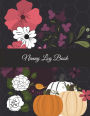 Nanny Log Book: Halloween Flowers, Nanny Journal,Kids Record, Kids Healthy Activities Record Large Print 8.5
