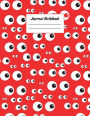 Journal Notebook: Eyeballs 8.5 x 11 Graph Ruled Paper Notebook, Appreciation Gift, Quote Journal or Diary - Unique Inspirational Present for Friend, Family, Teacher, Retirement, Birthday, Christmas or Gratitude Gift - Halloween Scary Eyes