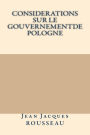 Considerations sur le gouvernementde Pologne