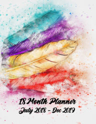 Title: 18 Month Planner July 2018 - Dec 2019: 8.5