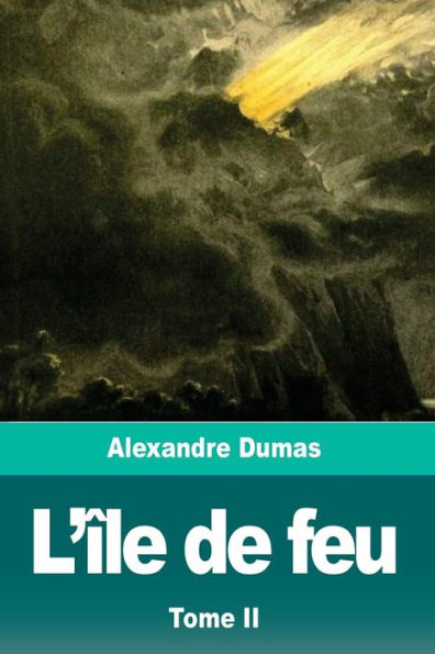 L'ï¿½le de feu: Tome II