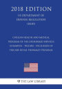 Civilian Health and Medical Program of the Uniformed Services (CHAMPUS) - TRICARE - Inclusion of TRICARE Retail Pharmacy Program (US Department of Defense Regulation) (DOD) (2018 Edition)