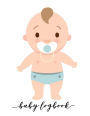 Baby Logbook: Baby Design Log Book for Baby Activity : Eat , Sleep and Poop and Record Baby Immunizations and Medication