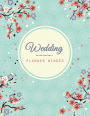 Wedding Planner Binder: Wedding Planning Book, Wedding Binder Template, Wedding Pricing Guide, Organizer Budget-Savvy, Maid of Honor Planner, Portable Guide Checklists Journal, 120 Pages