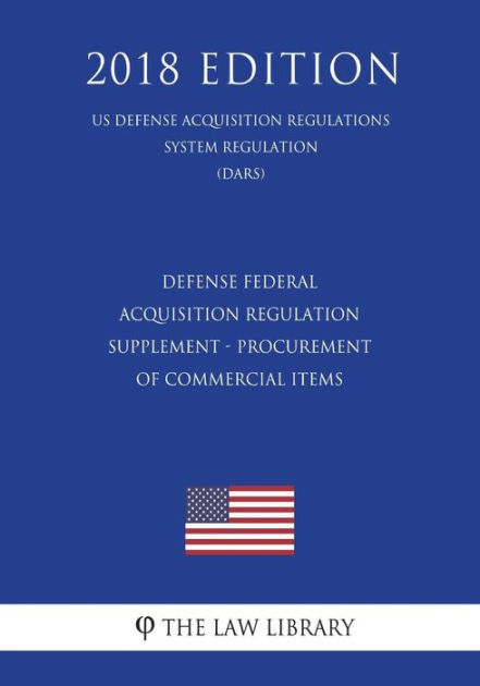 Defense Federal Acquisition Regulation Supplement - Procurement Of ...