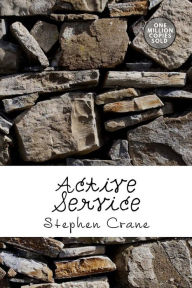 Title: Active Service, Author: Stephen Crane
