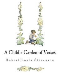 Title: A Child's Garden of Verses, Author: Robert Louis Stevenson