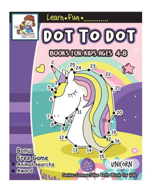 Dot to Dot Book for Kids Ages 8-12: 100 Fun Connect The Dots Books for Kids Age 8, 9, 10, 11, 12 | Kids Dot To Dot Puzzles With Colorable Pages Ages ... & Girls Connect The Dots Activity Books 