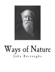 Title: Ways of Nature, Author: John Burroughs