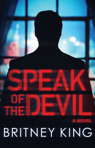Title: Speak of the Devil, Author: Britney King