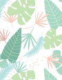 Leaves Notebook: Palm Green Leaf Journal Book Ruled Lined Page For Kids Teen Girl Women Lady Men Princess Great For Writing Cute Diary School College Record Note Pad Planner Doodle Garden Nature Planting Plants Composition Book (Large, 8.5 x 11 Inches)