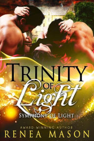 Title: Trinity of Light: A Reverse Harem Paranormal Romance Series, Author: Renea Mason