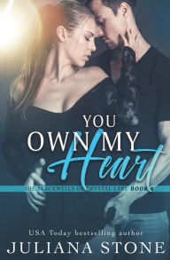 Title: You Own My Heart, Author: Juliana Stone