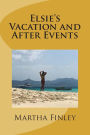 Elsie's Vacation and After Events