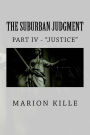 The Suburban Judgment: Part IV -