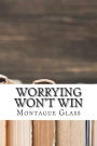 Worrying Won't Win