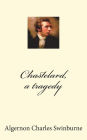 Chastelard, a tragedy
