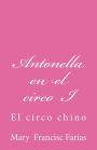 Antonella en el circo I: El circo chino