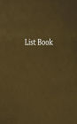 List Book: Blank with Numbered Pages, Memo Book, 5x8, 100 Pages