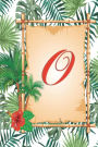 O: Monogram Initial O Notebook for Women, Girls and School, Green Tropical Palm Leaves, 6 x 9 - Unique Inspirational Journal Gift for Friend, Family or Teacher, Birthday, Christmas, Graduation, Retirement