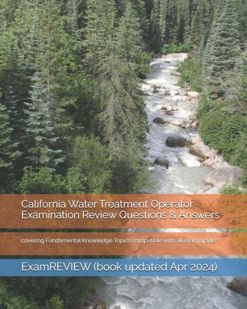 California Water Treatment Operator Examination Review Questions