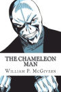The Chameleon Man