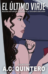 Title: El Último Viaje: A Comprehensible Input Novella, Author: Voces Digital