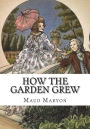 How the Garden Grew