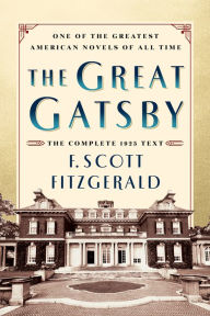 Title: The Great Gatsby Original Classic Edition: The Complete 1925 Text, Author: F. Scott Fitzgerald