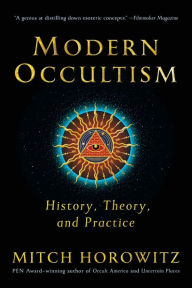 Title: Modern Occultism: History, Theory, and Practice, Author: Mitch Horowitz