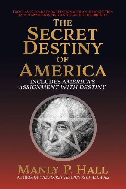洋書 The Secret Destiny of America by Hall Secret Destiny of America: Includes America's Assignment