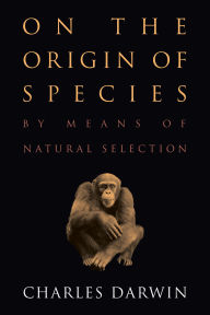 Title: On the Origin of Species: by Means of Natural Selection or The Preservation of Favored Races in the Struggle for Life, Author: Charles Darwin