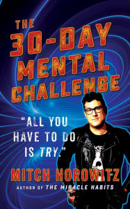 Title: 30 Day Mental Challenge, Author: Mitch Horowitz