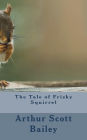 The Tale of Frisky Squirrel