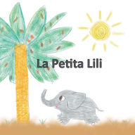Title: La petita Lili, Author: Escola Pau Vila