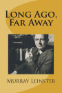 Long Ago, Far Away