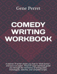 Title: Comedy Writing Workbook, Author: Gene Perret