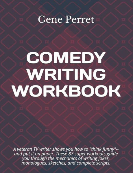 Comedy Writing Workbook