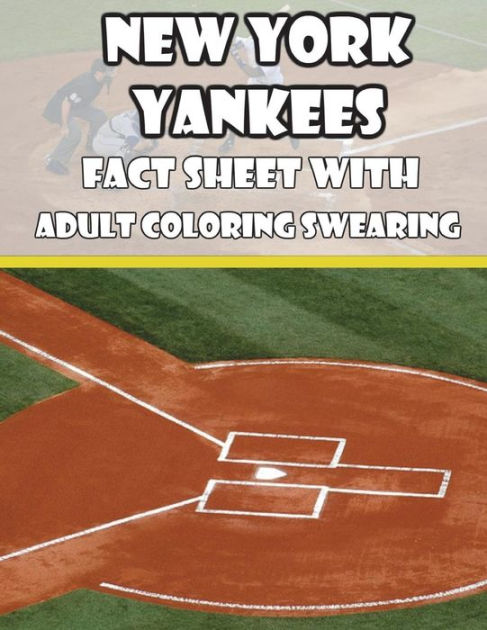 New York Yankees Fact Sheets With Adult Coloring Swearing Paperback