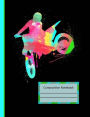 Watercolor Dirt Bike Rider Motocross Composition Notebook: Wide Ruled Lined Paper, Writing Journal Book, School Planner, Off-Road Motorcycle Graphic Design, 200 Lined Pages 7.44 x 9.69