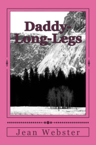 Title: Daddy-Long-Legs, Author: Jean Webster