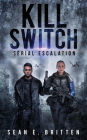 Kill Switch: Serial Escalation