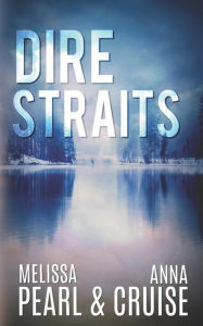 Title: Dire Straits, Author: Anna Cruise